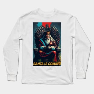 Santa is Coming v2 Long Sleeve T-Shirt